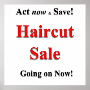Act Now & Save Haircut Sale Poster Matte