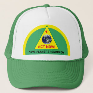 ACT NOW & Save Planet 4 Tomorrow - Climate (hat) Trucker Hat