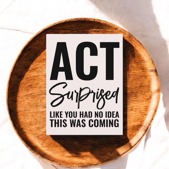 Act Surprised Funny Proposal Bridesmaid Invitation Postcard (Creator Uploaded)