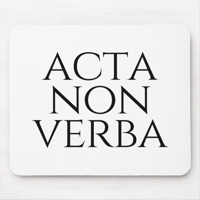 Acta Non Verba Mouse Mat (Front)
