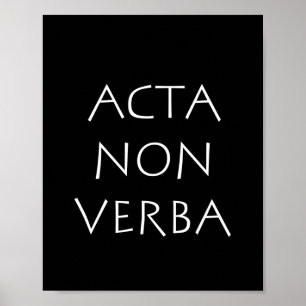Acta non verba poster