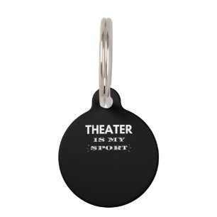 Acter Is My Sport Musical Cute Acting Acter Actor Pet Tag
