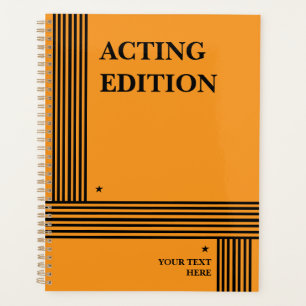 Acting Edition Play Script Styled Planner