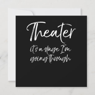 Acting Quote Acter Its A Stage I'm Going Through Thank You Card