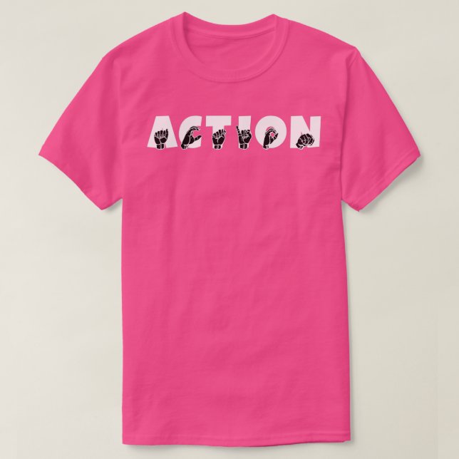 ACTION ASL Sign Language Design 4 T-Shirt (Design Front)