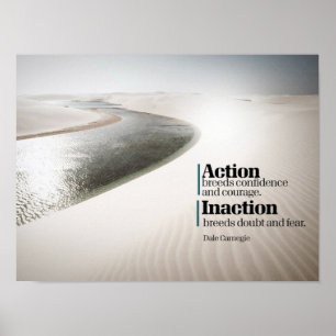 Action Breeds Confidence And Courage Poster
