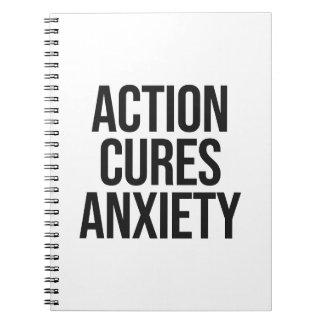 Action Cures Anxiety quote Notebook