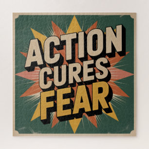 Action Cures Fear Jigsaw Puzzle