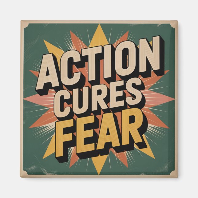 Action Cures Fear Magnet (Front)