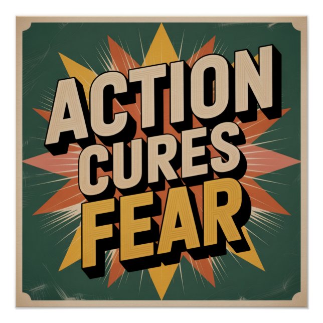 Action Cures Fear Poster (Front)