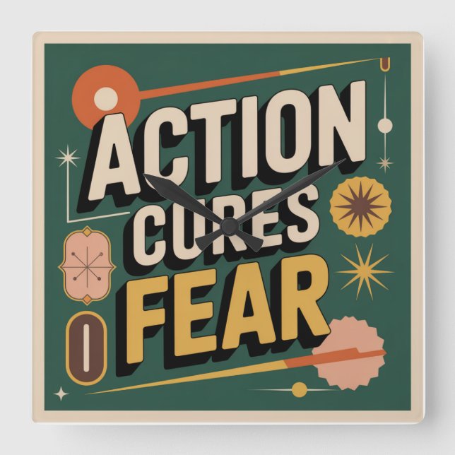 Action Cures Fear Square Wall Clock (Front)