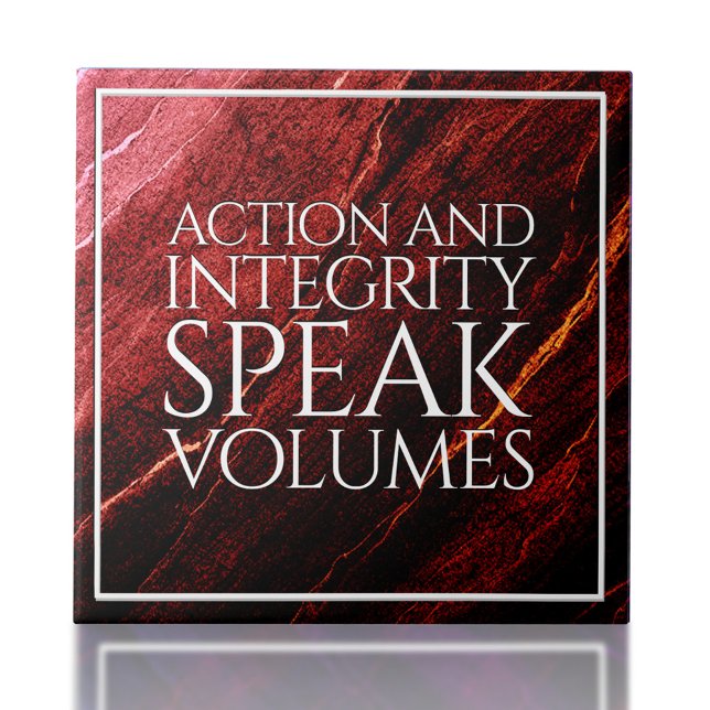 Action & Integrity Speak Volumes Tile (Action & Integrity Speak Volumes Ceramic Tile Cover Photo)