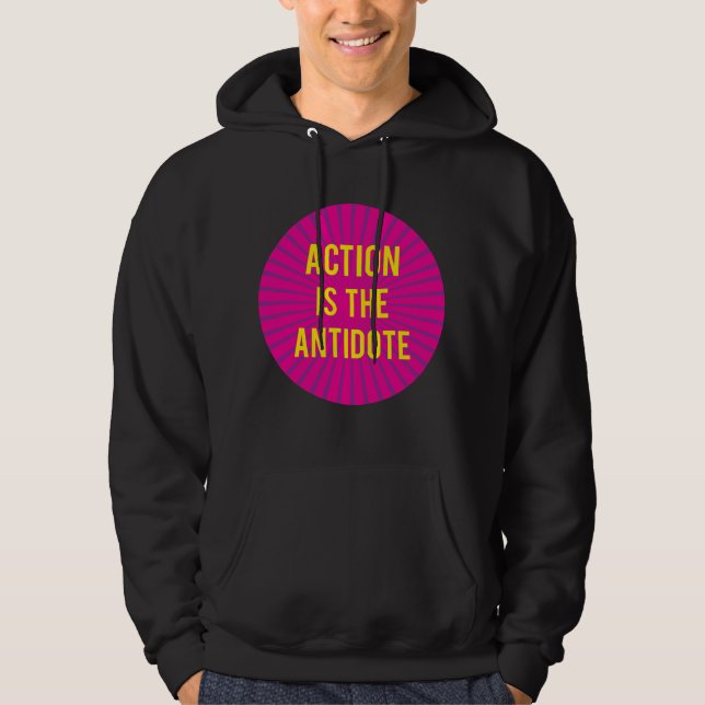 Action is the Antidote sweatshirt (Front)