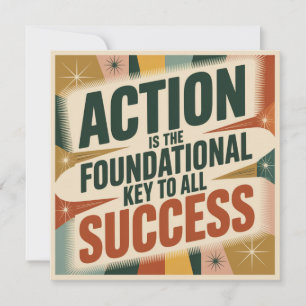 Action Is The Foundational Key To All Success Thank You Card