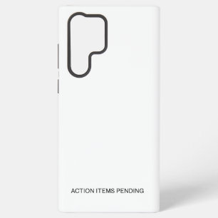 Action Items Pending   Rugged  Samsung Galaxy Case