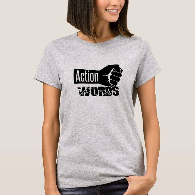 Action over Words T-Shirt (Front)
