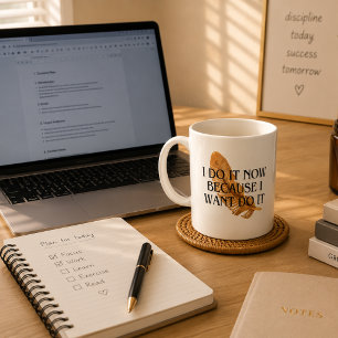 Action Taker Motivational Mug - "I Do It Now" Bold