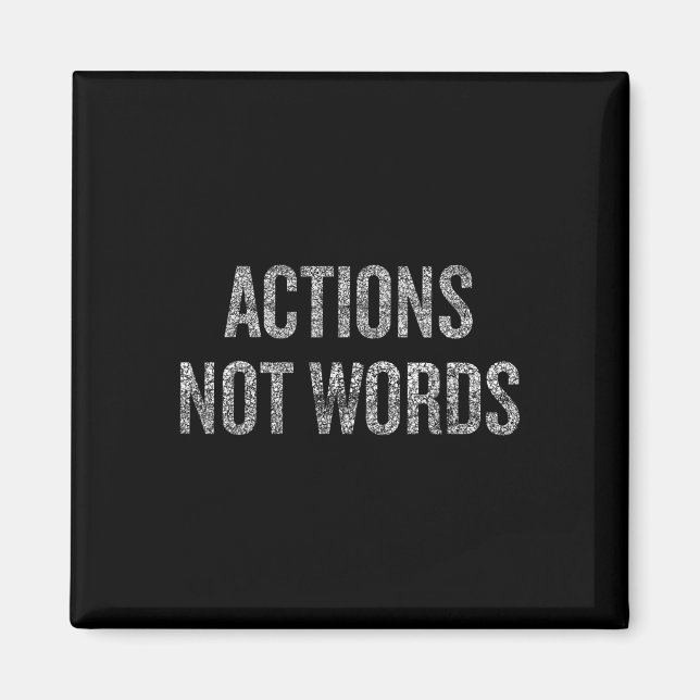 Actions Not Words Protest Resist Movement  Magnet (Front)