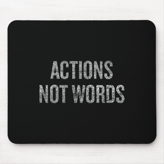 Actions Not Words Protest Resist Movement  Mouse Mat (Front)