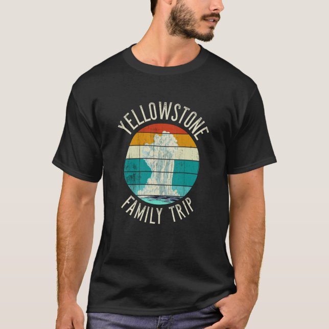Active Geyser YELLOWSTONE Family Trip T-Shirt (Front)