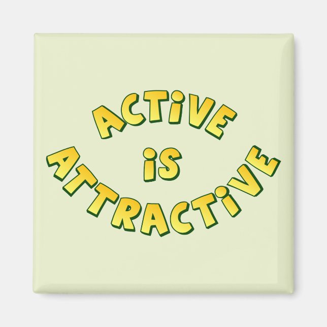Active Is Attractive Light Magnet (Front)