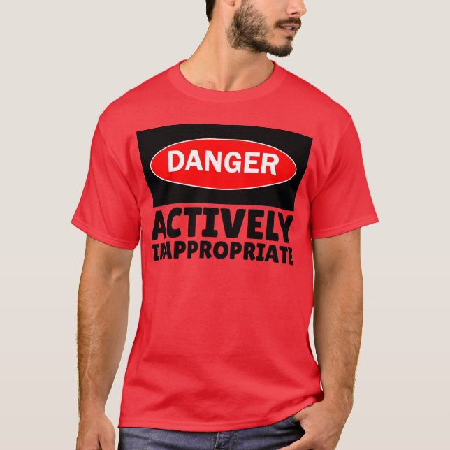 Actively Inappropriate T-Shirt (Front)
