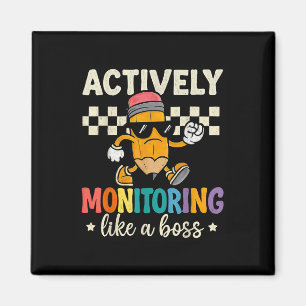 Actively Monitoring Like A Boss Funny Teacher Test Magnet