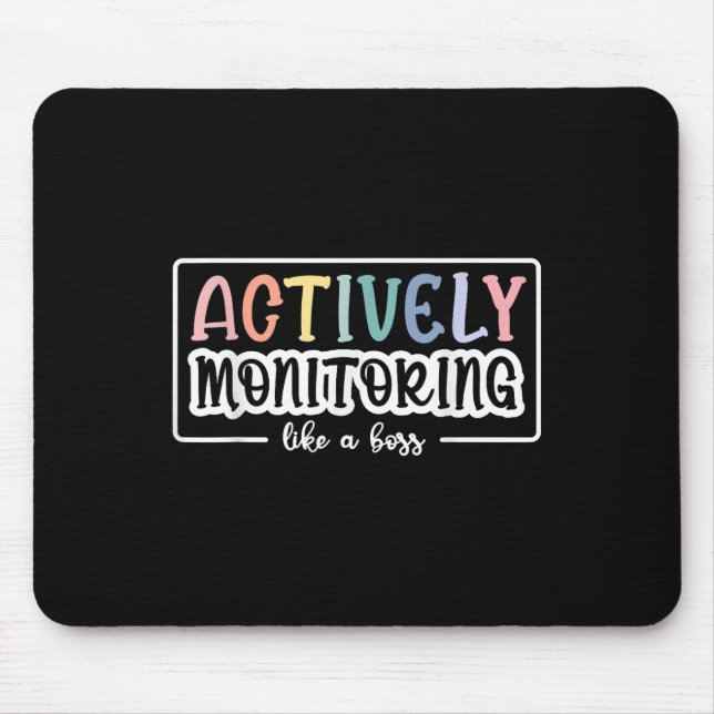 Actively Monitoring Like A Boss Funny Teacher Test Mouse Mat (Front)