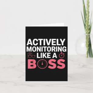 Actively Monitoring Like A Boss Shirt Funny State Card