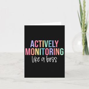 Actively Monitoring Like A Boss Shirt State Testin Card