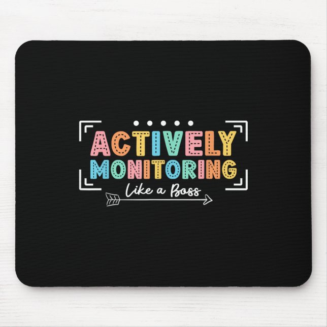 Actively Monitoring Like A Boss State Testing Day  Mouse Mat (Front)