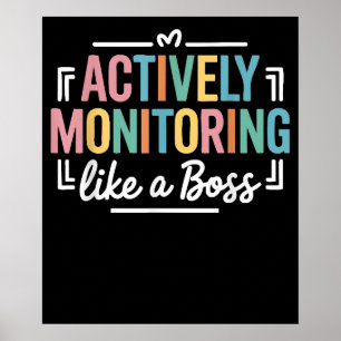 Actively Monitoring Like a Boss State Testing Day Poster