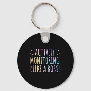 Actively Monitoring Like A Boss State Testing Teac Key Ring