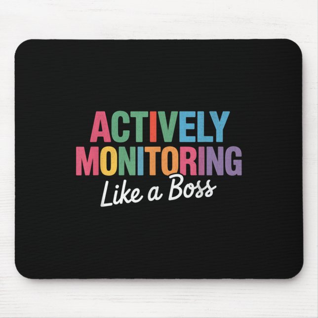 Actively Monitoring Like A Boss State Testing Teac Mouse Mat (Front)