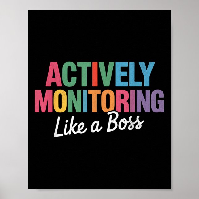 Actively Monitoring Like A Boss State Testing Teac Poster (Front)