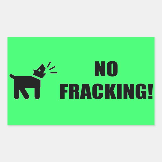 Activist Dog: No Fracking Rectangular Sticker (Front)
