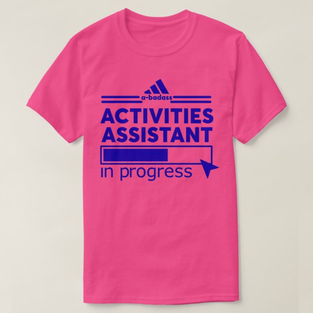 ACTIVITIES ASSISTANT 1 T-Shirt (Design Front)
