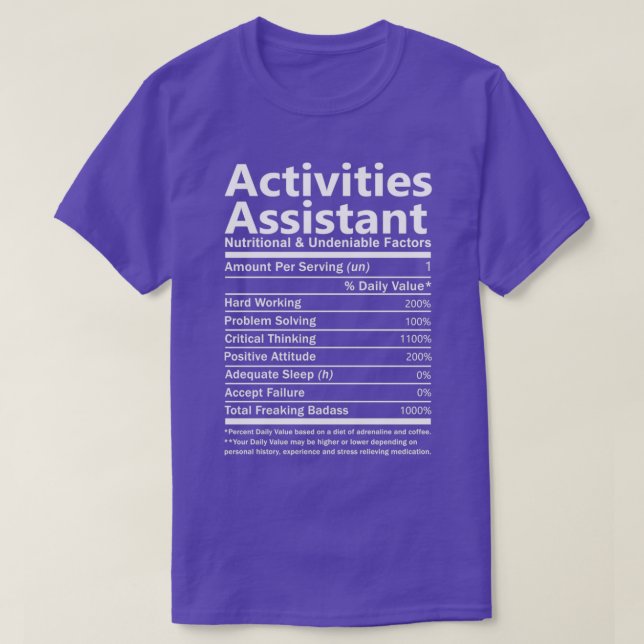 Activities Assistant Nutritional and Undeniable Fa T-Shirt (Design Front)