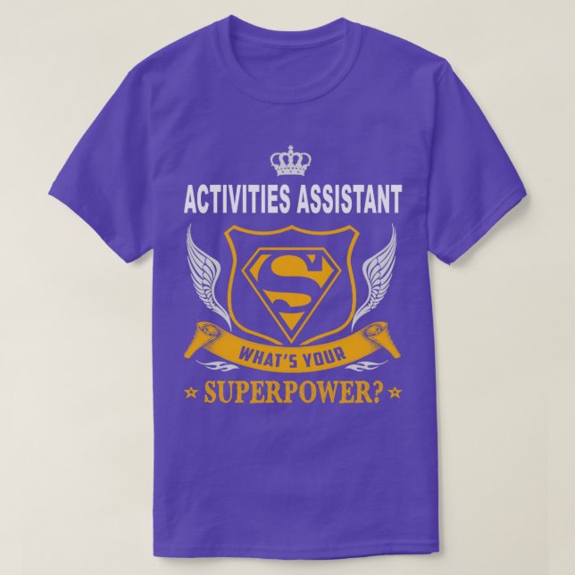 ACTIVITIES ASSISTANT SUPER POWER WING T-Shirt (Design Front)