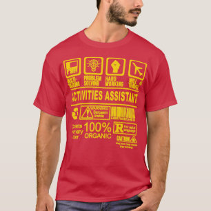 ACTIVITIES ASSISTANT WILL TRAVEL T-Shirt