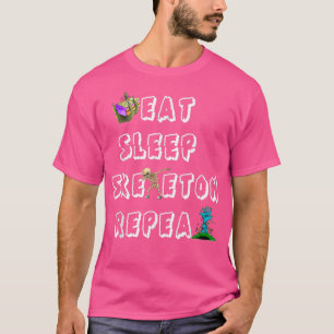 Activities Halloween Holiday Eat No Sleep Skeleton T-Shirt