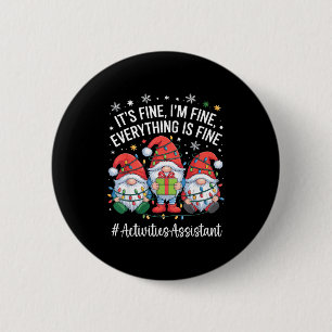 Activities Istant Gnome Everything Is Fine Christm 6 Cm Round Badge