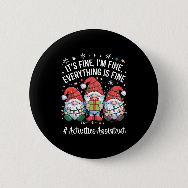Activities Istant Gnome Everything Is Fine Christm 6 Cm Round Badge (Front)