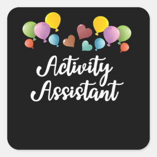 Activity Assistant Activity Coordinator Square Sticker