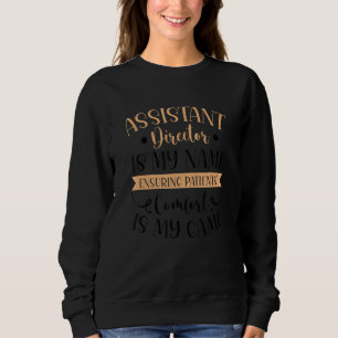 Activity Assistant Assistant Director 2 Sweatshirt