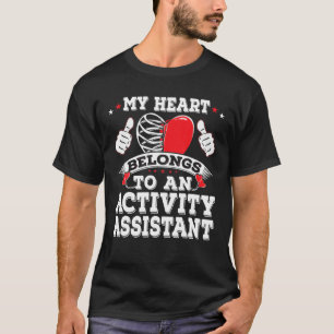 Activity Assistant's Husband Wife Bf Gf Boyfriend T-Shirt