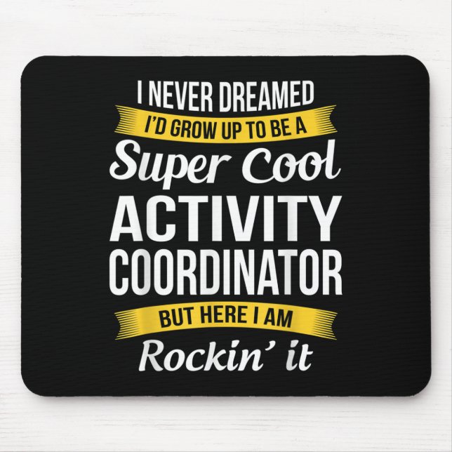Activity Coordinator Activity Professionals Week  Mouse Mat (Front)