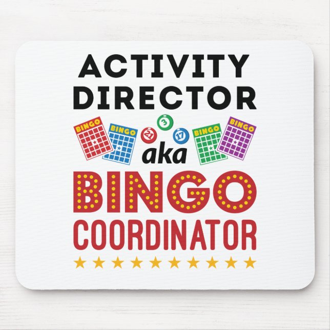 Activity Director aka Bingo Coordinator Mouse Mat (Front)