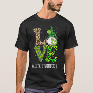Activity Director Love St Patricks Day Gnome Leopa T-Shirt