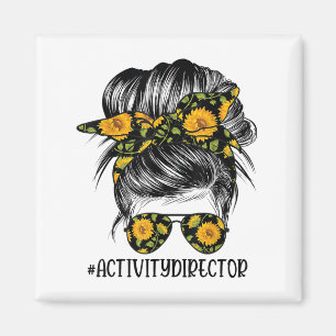 Activity Director Messy Hair Woman Bun Sunflower H Magnet